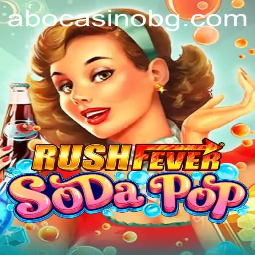 RushFeverSodaPop: An Exciting New Adventure Awaits
